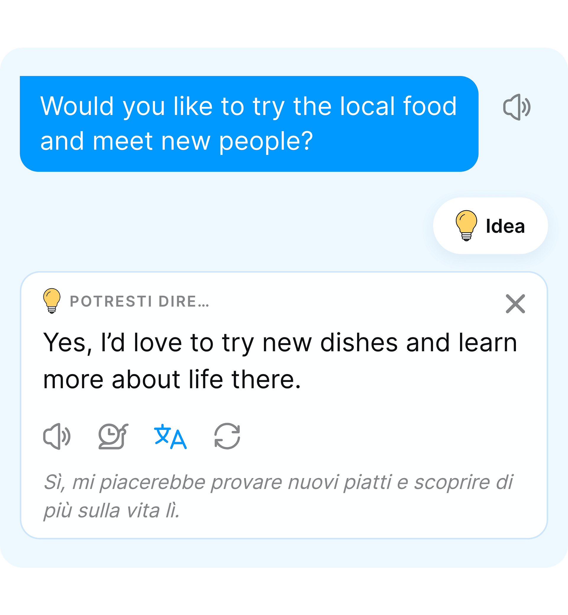 La funzione Idea suggerisce una risposta in inglese per continuare la conversazione.